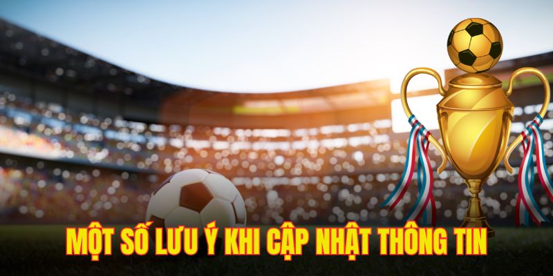 Một số lưu ý an toàn cần bỏ túi khi cập nhật thông tin